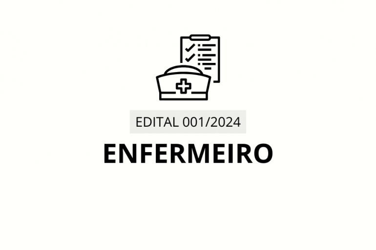 Processo Seletivo 001/2024 - Enfermeiro