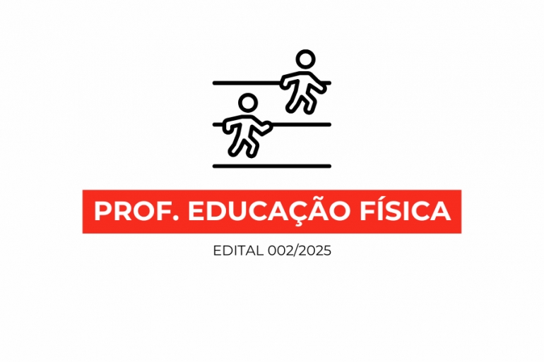 Edital 002/2025 - Professor de Educa&ccedil;&atilde;o F&iacute;sica